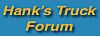 Hank's Truck Forum